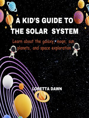 cover image of A KID'S GUIDE TO THE SOLAR SYSTEM